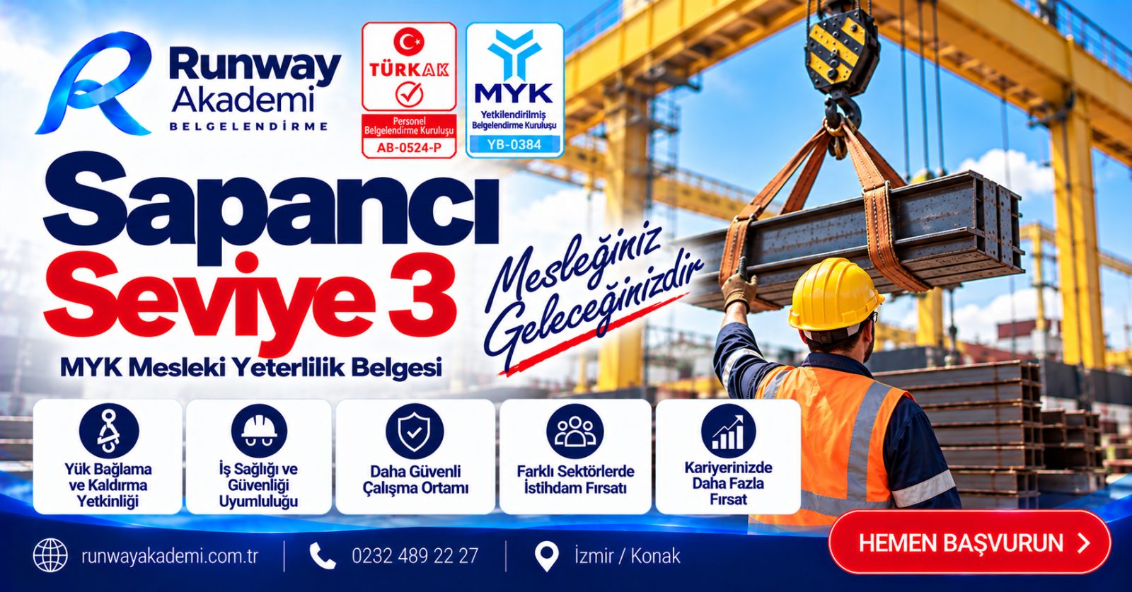 Runway Akademi Sapancı Seviye 3 MYK belgesi tanıtımı; vinçle çelik profil kaldırma işleminde sapanlarla bağlanan yükü yönlendiren baretli sapancı.